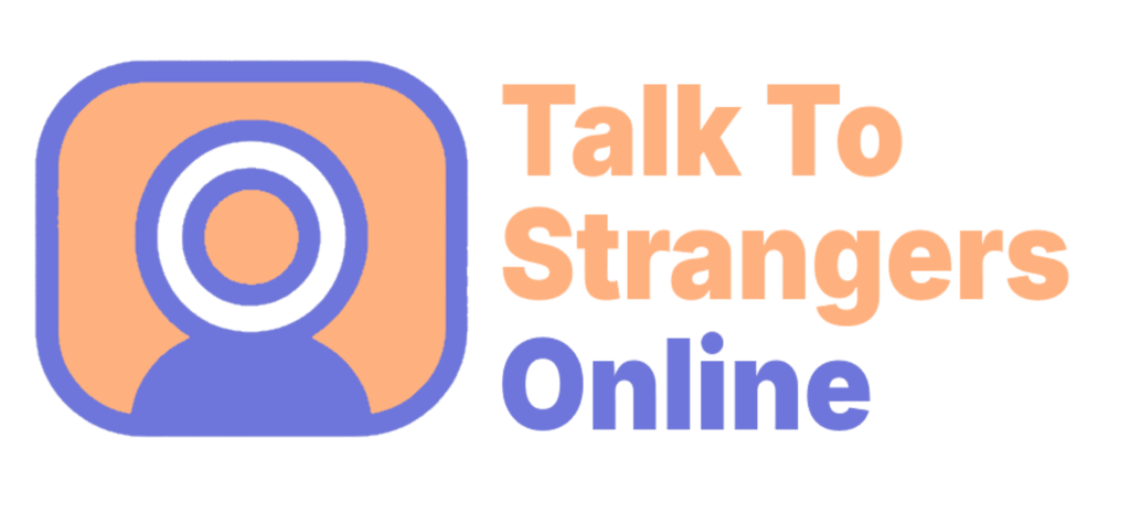 Talk To Strangers Online